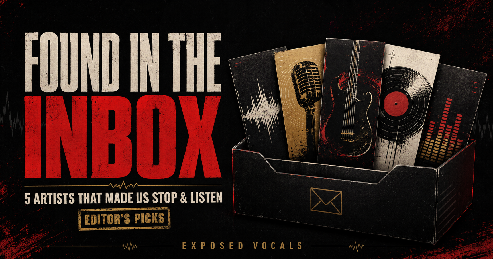 Found in the Inbox — independent music selected by Exposed Vocals